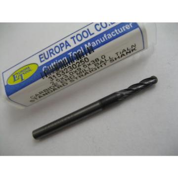 2.5mm CARBIDE BALL NOSED TiALN COATED 4 FLT END MILL EUROPA TOOL 3153230250 #178